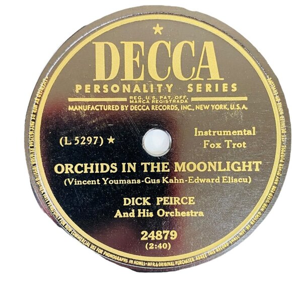 Dick Pierce - Orchids In The Moonlight /The Gypsy In My Soul - 24879 Decca 78RPM - Picture 4 of 4